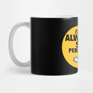 It's Always Shiny in Persephone Mug